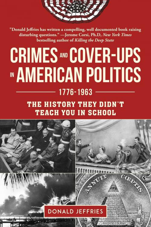 Cover of the book Crimes and Cover-ups in American Politics by Donald Jeffries, Skyhorse