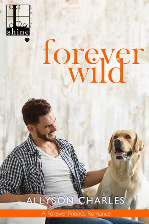 Cover of the book Forever Wild by Allyson Charles, Kensington