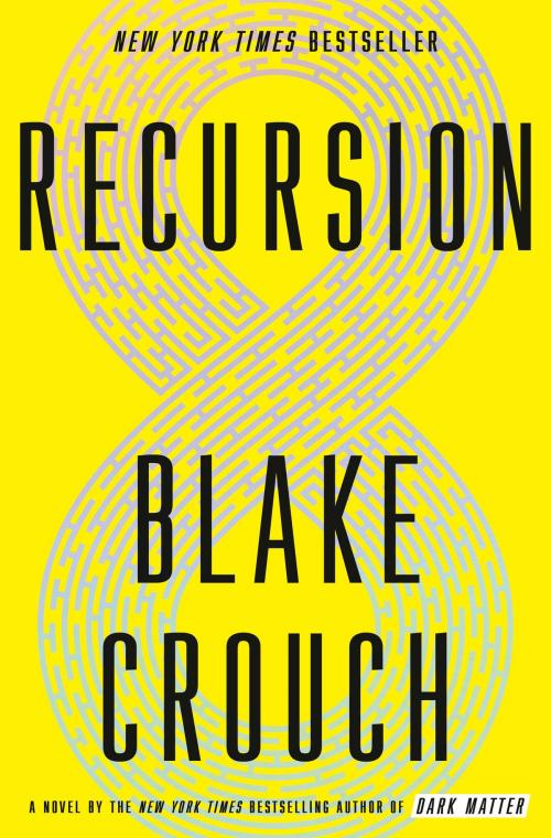 Cover of the book Recursion by Blake Crouch, Crown/Archetype
