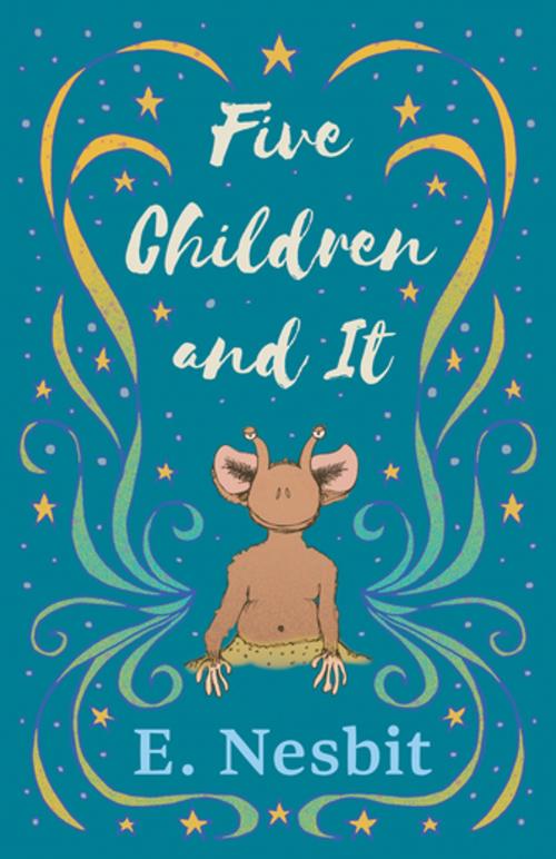 Cover of the book Five Children and It by E. Nesbit, Read Books Ltd.