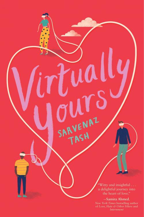 Cover of the book Virtually Yours by Sarvenaz Tash, Simon & Schuster Books for Young Readers