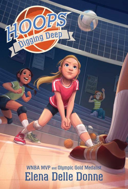 Cover of the book Digging Deep by Elena Delle Donne, Simon & Schuster Books for Young Readers