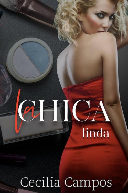 Cover of the book La chica linda by Cecilia Campos, Bad Girl Books