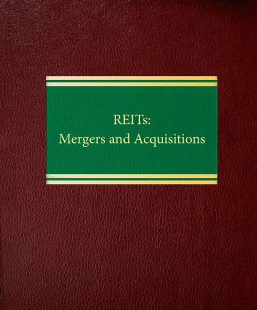 Cover of the book REITs Mergers and Acquisitions by David M. Einhorn, Law Journal Press