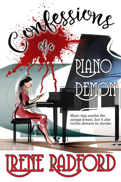 Cover of the book Confessions of a Piano Demon by Irene Radford, Bookview Cafe