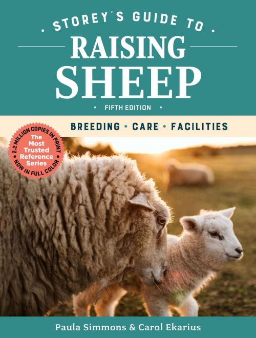 Cover of the book Storey's Guide to Raising Sheep, 5th Edition by Paula Simmons, Carol Ekarius, Storey Publishing, LLC