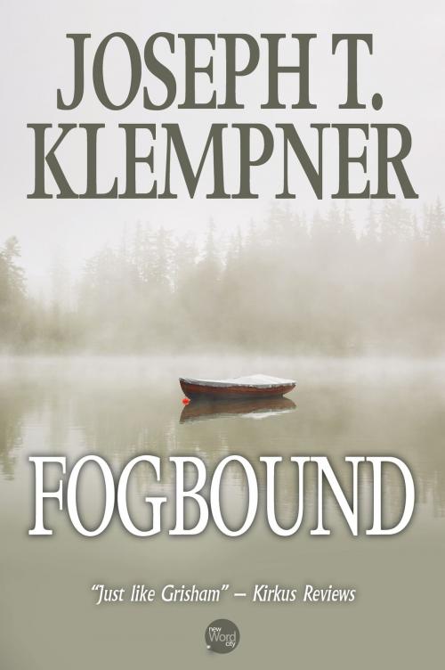 Cover of the book Fogbound by Joseph T. Klempner, New Word City, Inc.