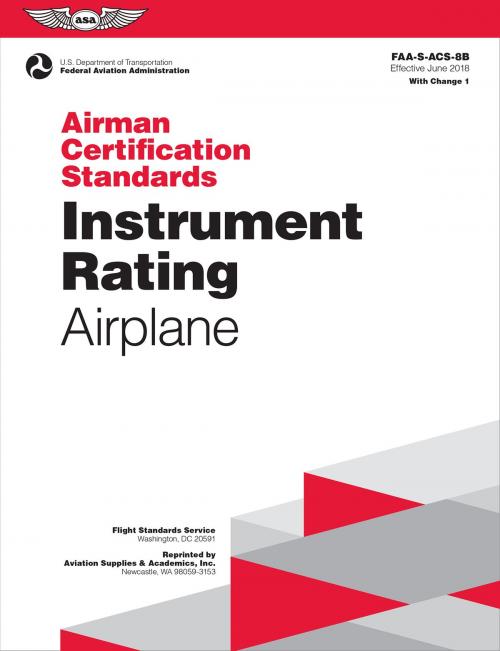 Cover of the book Airman Certification Standards: Instrument Rating - Airplane by Federal Aviation Administration (FAA), AVIATION SUPPLIES & ACAD INC