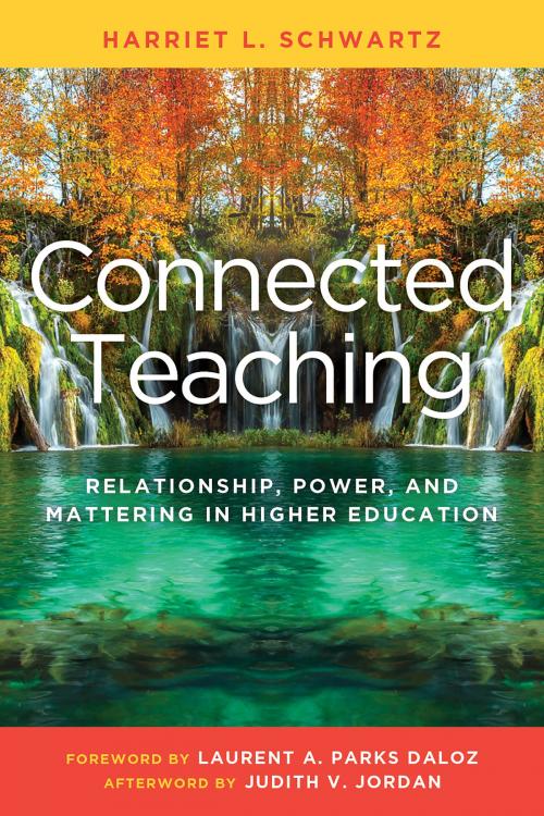 Cover of the book Connected Teaching by Harriet L. Schwartz, Judith V. Jordan, Stylus Publishing