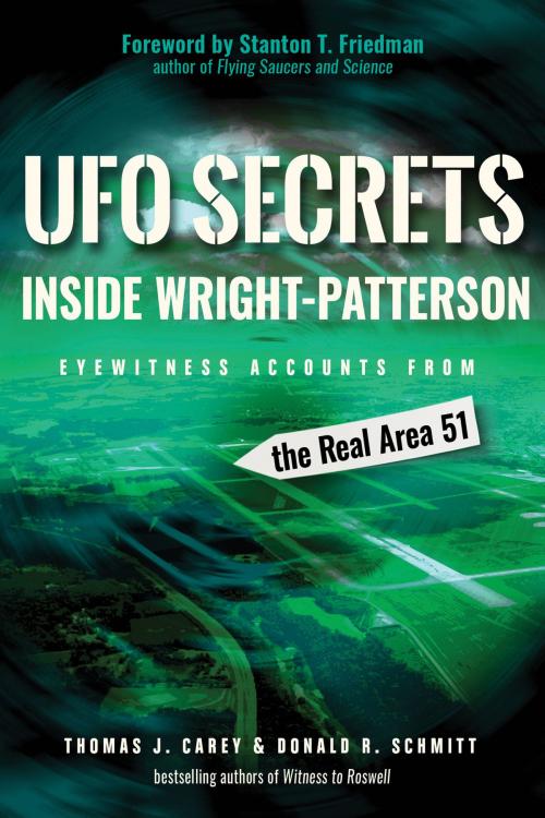 Cover of the book UFO Secrets Inside Wright-Patterson by Thomas J. Carey, Donald R. Schmitt, Red Wheel Weiser