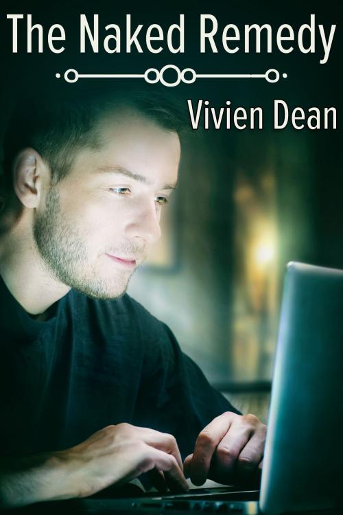 Cover of the book The Naked Remedy by Vivien Dean, JMS Books LLC