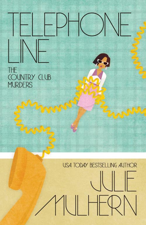 Cover of the book TELEPHONE LINE by Julie Mulhern, Henery Press