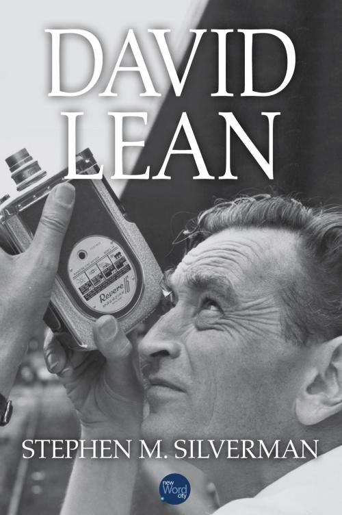Cover of the book David Lean by Stephen M. Silverman, New Word City, Inc.