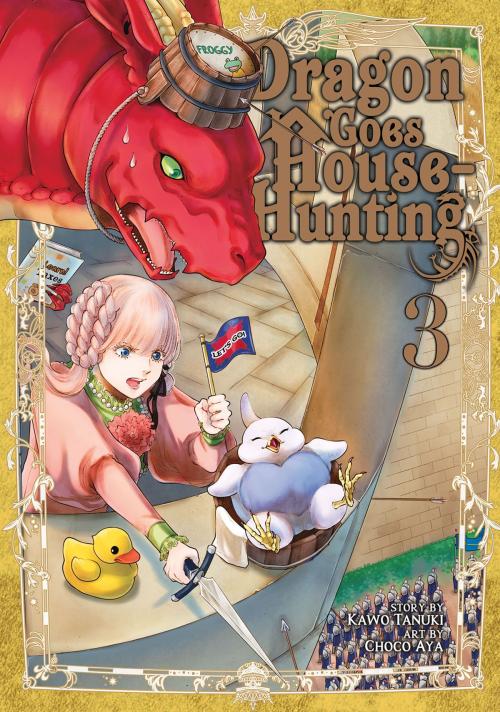 Cover of the book Dragon Goes House-Hunting Vol. 3 by Kawo Tanuki, Choco Aya, Seven Seas Entertainment