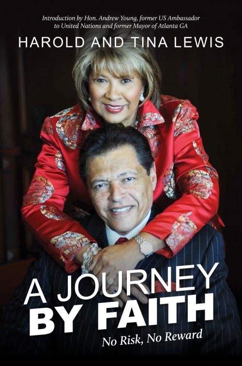 Cover of the book A Journey by Faith by Harold Lewis, Tina Lewis, Hon. Andrew Young, Savio Republic