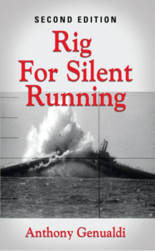 Cover of the book Rig for Silent Running by Anthony Genualdi, BookLocker.com, Inc.