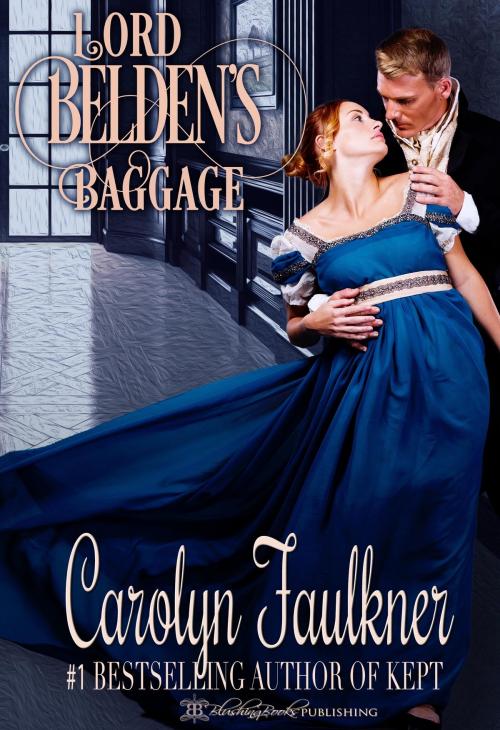 Cover of the book Lord Belden's Baggage by Carolyn Faulkner, Blushing Books