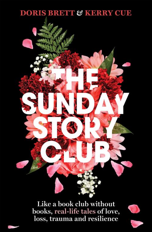 Cover of the book The Sunday Story Club by Doris Brett, Kerry Cue, Pan Macmillan Australia