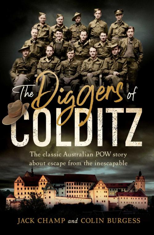 Cover of the book The Diggers of Colditz by Jack Champ, Colin Burgess, Simon & Schuster Australia