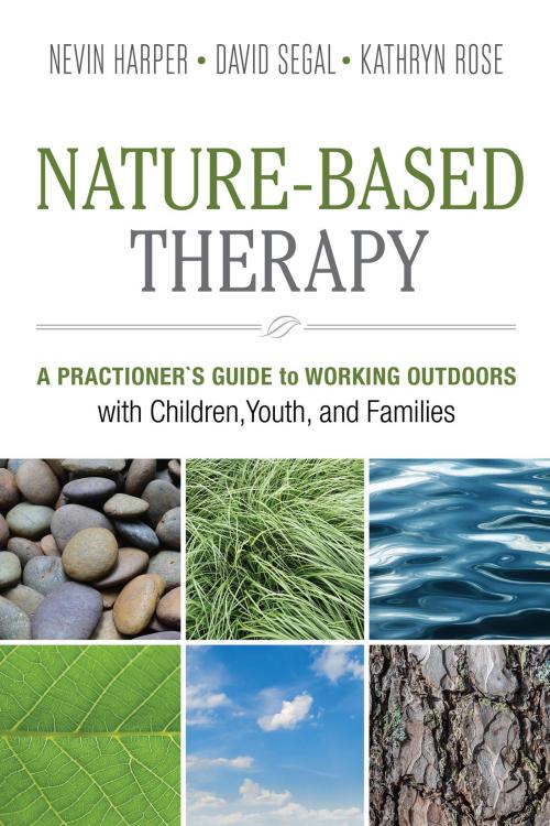 Cover of the book Nature-Based Therapy by Dr. Nevin J. Harper, Kathryn Rose, David Segal, New Society Publishers