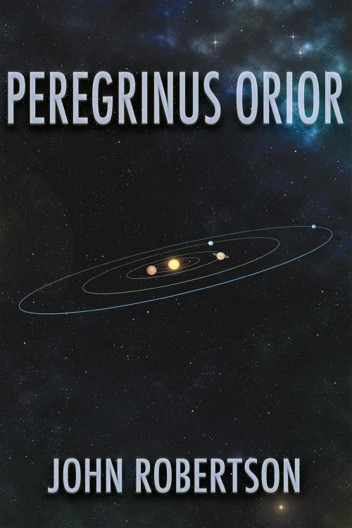 Cover of the book Peregrinus Orior by John Robertson, Iguana Books