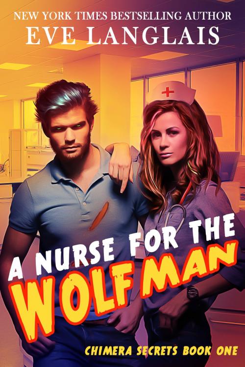 Cover of the book A Nurse for the Wolfman by Eve Langlais, Eve Langlais