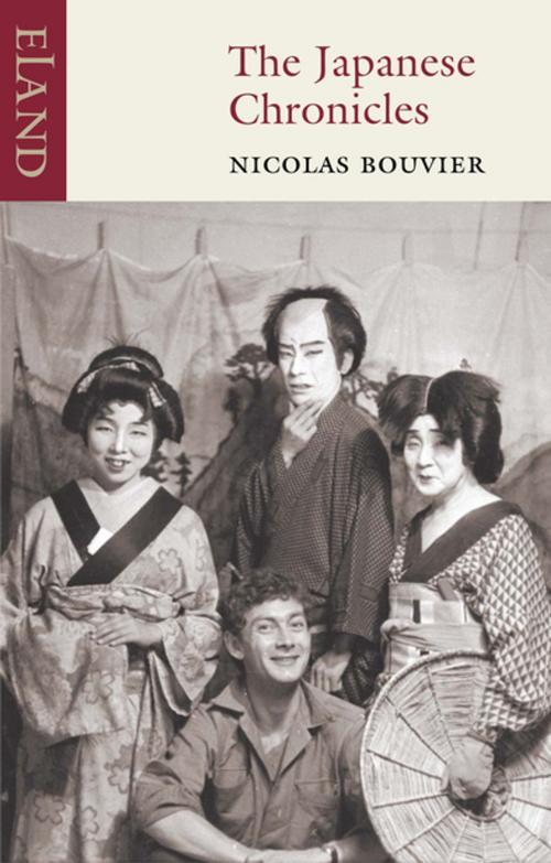 Cover of the book The Japanese Chronicles by Nicolas Bouvier, Eland Publishing