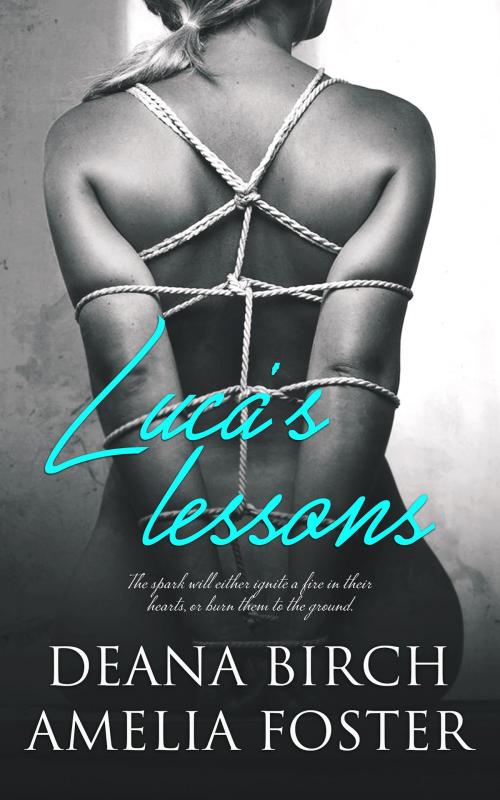 Cover of the book Luca's Lessons by Deana Birch, Amelia Foster, Totally Entwined Group Ltd