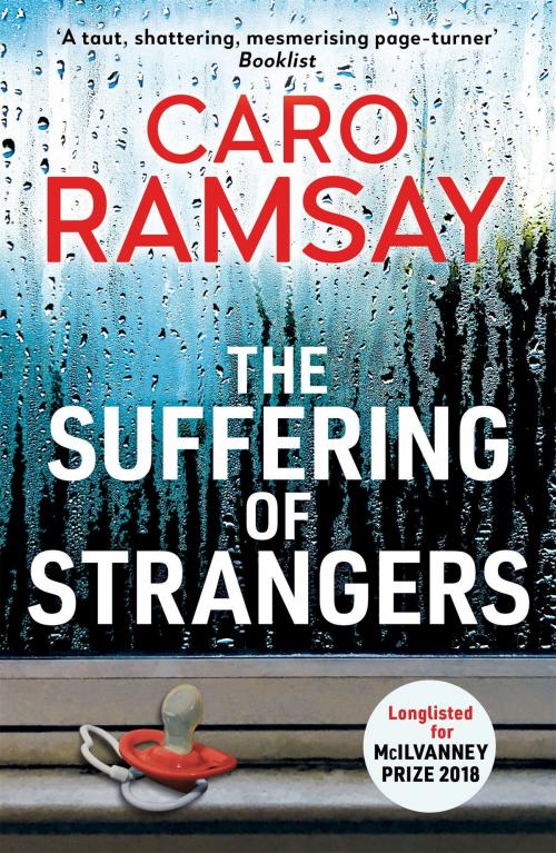 Cover of the book The Suffering of Strangers by Caro Ramsay, Canongate Books