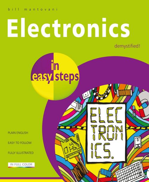 Cover of the book Electronics in easy steps by Bill Mantovani, In Easy Steps Limited