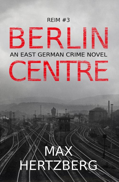 Cover of the book Berlin Centre by Max Hertzberg, Max Hertzberg