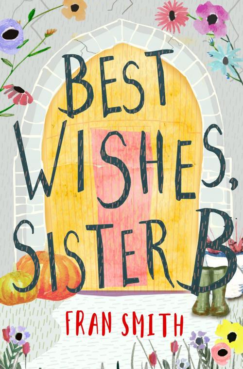Cover of the book Best Wishes, Sister B by Fran Smith, Hog Fen Publishing