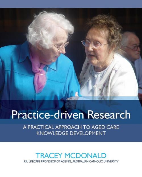 Cover of the book Practice-driven Research by Tracey McDonald, Woodslane Press