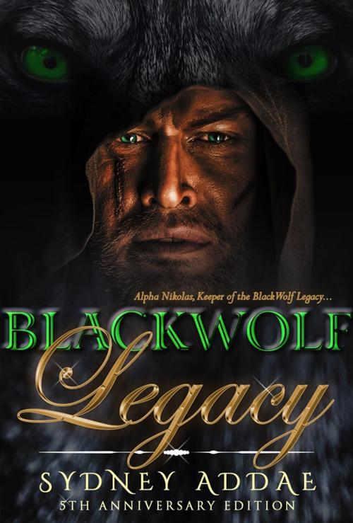 Cover of the book BlackWolf Legacy by Sydney Addae, Sydney Addae