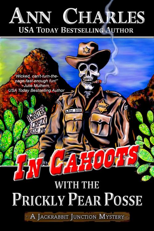 Cover of the book In Cahoots with the Prickly Pear Posse by Ann Charles, Ann Charles