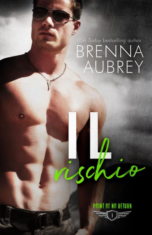 Cover of the book Il rischio by Brenna Aubrey, Silver Griffon Assoicates
