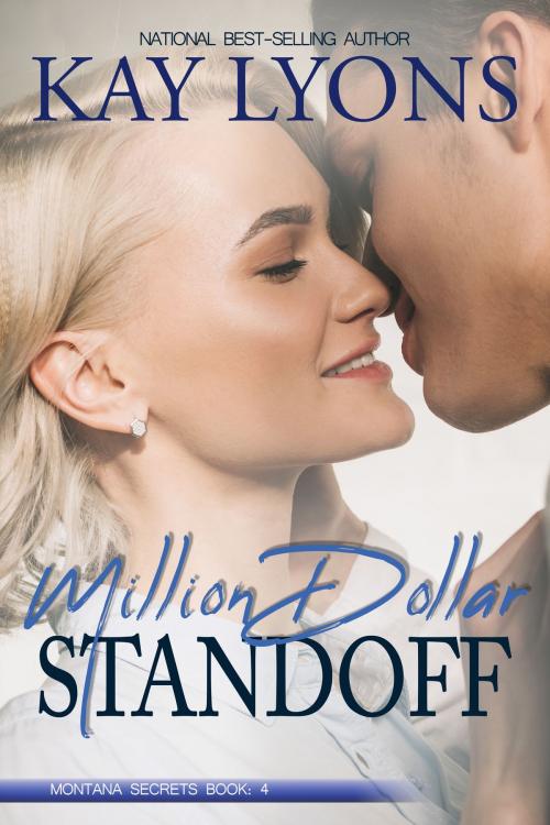 Cover of the book Million Dollar Standoff by Kay Lyons, Kindred Spirits Publishing