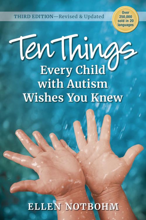 Cover of the book Ten Things Every Child with Autism Wishes You Knew, 3rd Edition by Ellen Notbohm, Future Horizons