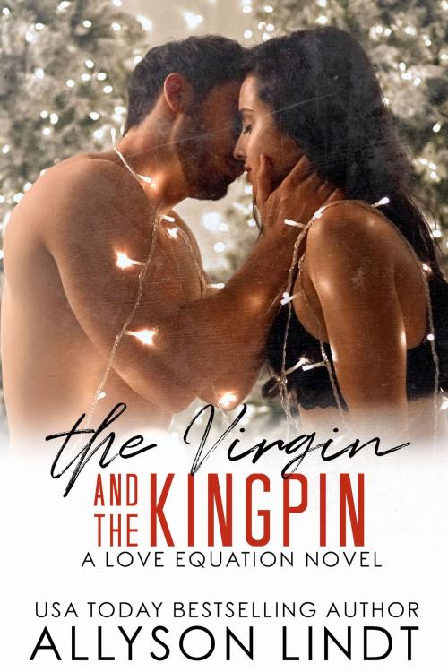 Cover of the book The Virgin and the Kingpin by Allyson Lindt, Acelette Press