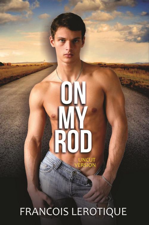 Cover of the book On My Rod by Francoise Lerotique, Author Reputation Press, LLC