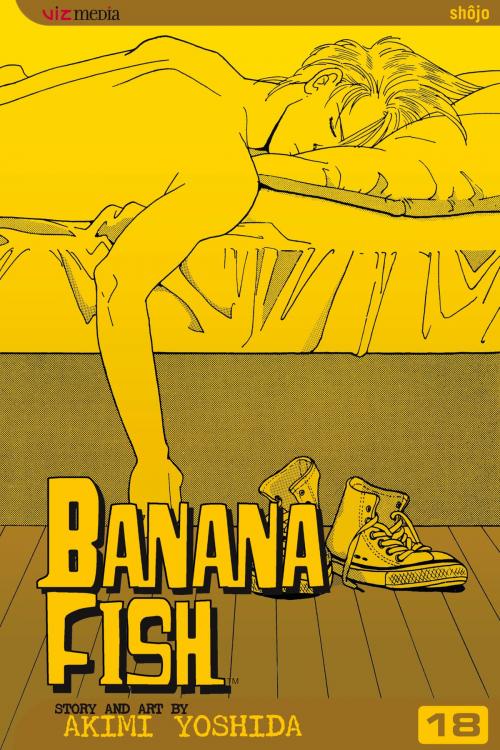 Cover of the book Banana Fish, Vol. 18 by Akimi Yoshida, VIZ Media