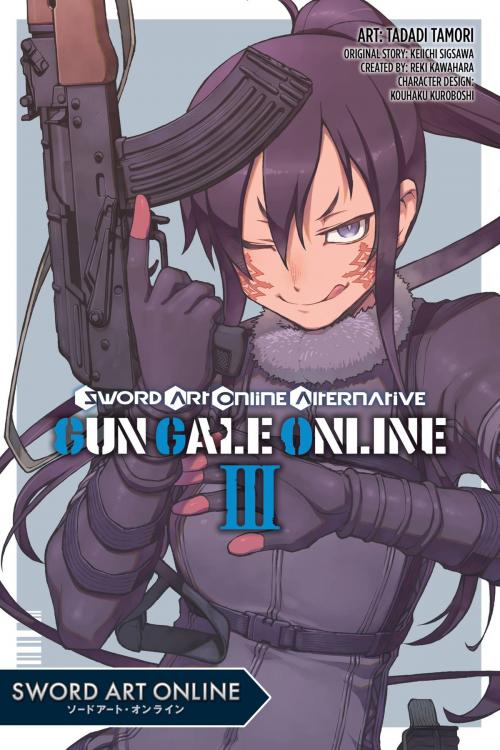 Cover of the book Sword Art Online Alternative Gun Gale Online, Vol. 3 (manga) by Reki Kawahara, Keiichi Sigsawa, Tadadi Tamori, Yen Press