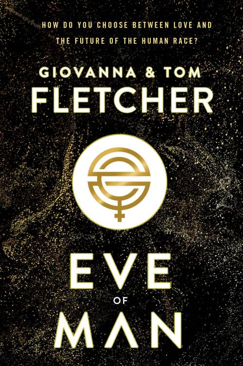 Cover of the book Eve of Man by Giovanna Fletcher, Tom Fletcher, Random House Children's Books