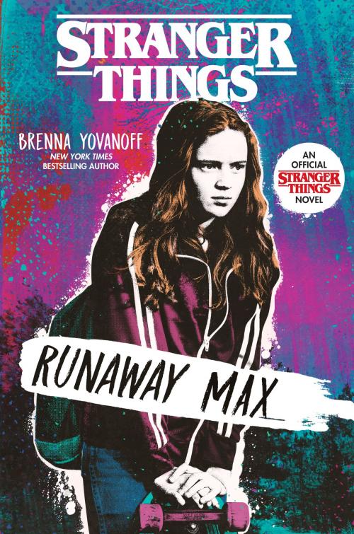 Cover of the book Stranger Things: Runaway Max by Brenna Yovanoff, Random House Children's Books