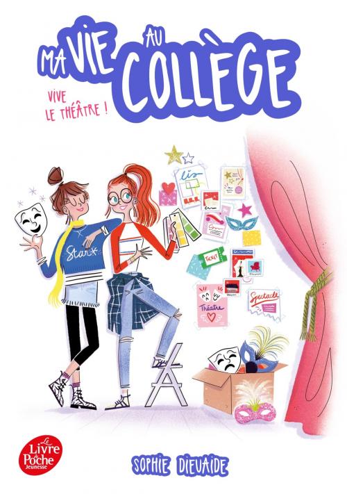 Cover of the book Ma vie au collège - Vive le théâtre by Sophie Dieuaide, Livre de Poche Jeunesse