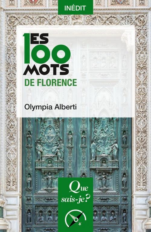 Cover of the book Les 100 mots de Florence by Olympia Alberti, Presses Universitaires de France
