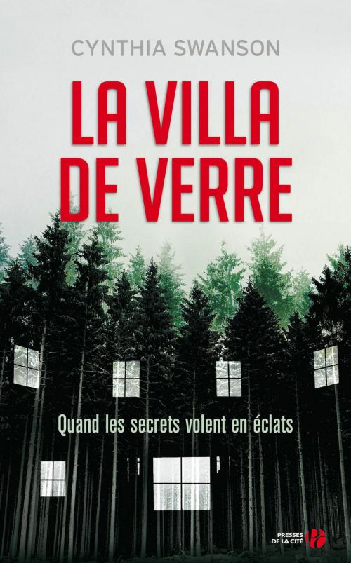Cover of the book La Villa de verre by Cynthia SWANSON, Place des éditeurs
