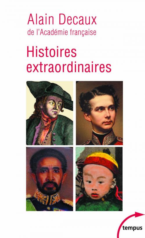 Cover of the book Histoires extraordinaires by Alain DECAUX, Place des éditeurs