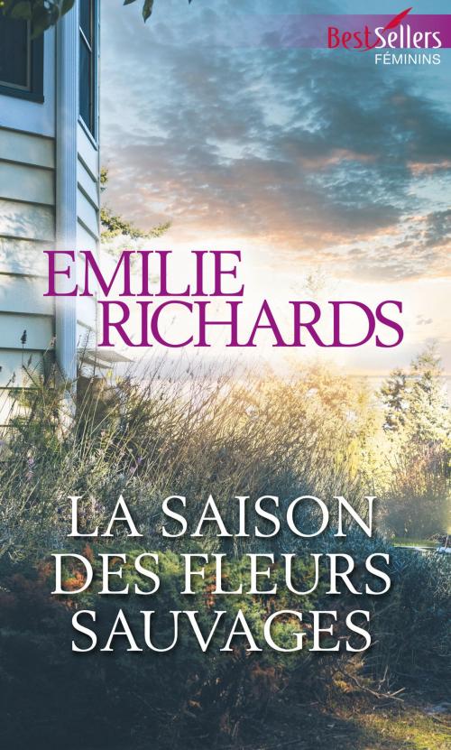 Cover of the book La saison des fleurs sauvages by Emilie Richards, Harlequin