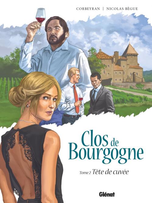 Cover of the book Clos de Bourgogne - Tome 02 by Corbeyran, Nicolas Begue, Glénat BD